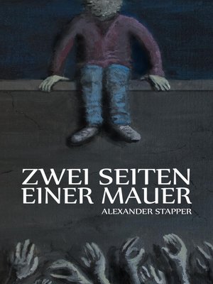 cover image of Zwei Seiten einer Mauer